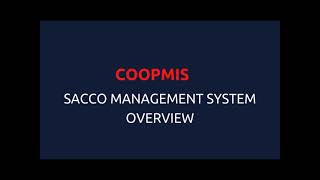 CoopMIS SACCO Management System Overview Video screenshot 3