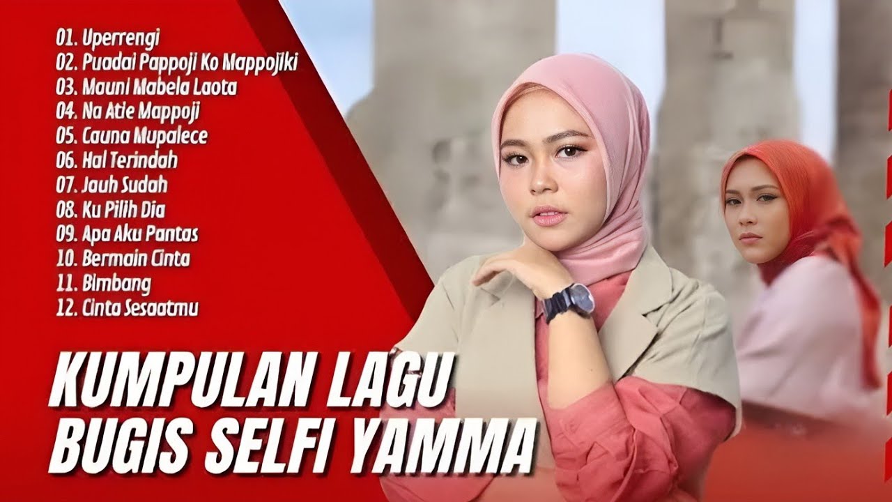 Kumpulan Lagu Bugis Selfi Yamma Lida - Album Lagu Bugis Selfi Yamma Lida