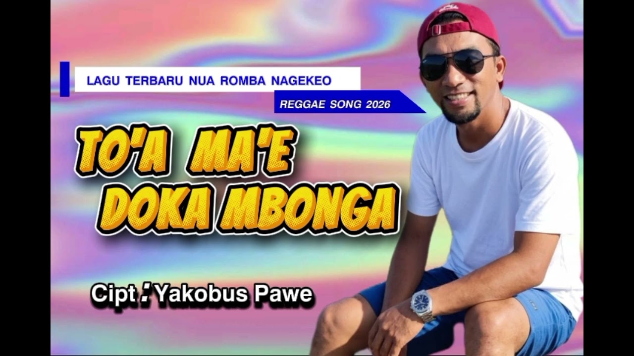 Lagu terbaru nua romba-nagekeo Reggae song 2026/Cipt:Yakobus Pawe