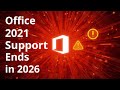 Office 2021 Support Ends in 2026 — Microsoft Just Confirmed This!