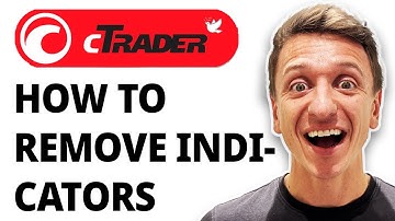 How To Remove Indicators On Ctrader [2025 Guide]