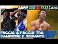 Faccia a faccia tra campione e sfidante  elite friday live 248