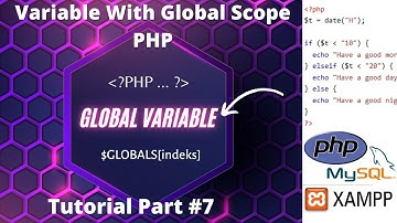 Tutorial Bahasa Pemrograman PHP #7 Cara Membuat Variabel Global Di PHP