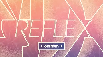 REFLEX - Onirism
