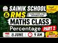 Percentage Part 2 | Sainik School & RMS Maths Class | Entrance Exam Preparation