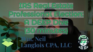 IRS Real Estate Professional Election Explained | Maximize Rental Property Tax Deductions