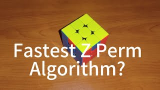 Famous Fastest Z perm Algorithm? Net Worth