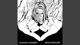 Video thumbnail of "Ragnar Zolberg - Hold the Line"
