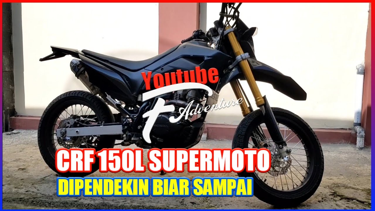 Pendekin Suspensi CRF 150 L Supermoto Untuk Tinggi Badan Di Bawah 160