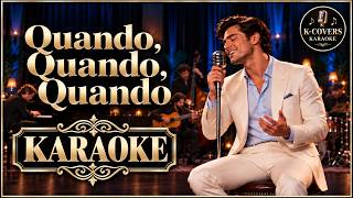 Quando, Quando, Quando – Engelbert Humperdinck | Karaoke Version | K-COVERS Karaoke