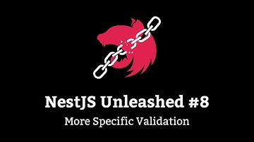 NestJS Unleashed #8 - More Specific Validation (UPDATE 1.2)