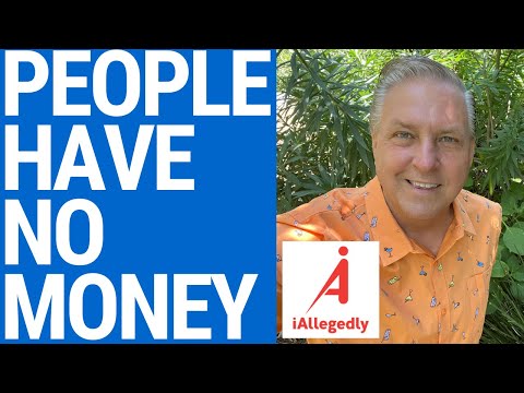 People Have No Money - Bills Are Not Getting Paid