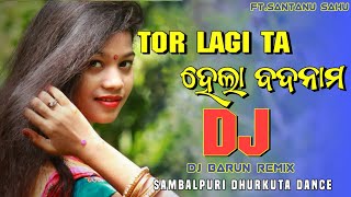 TOR LAGI TA HELA BADANAM || SANTANU SAHU ||SAMBALPURI DJ MIX BY DJ BARUN REMIX