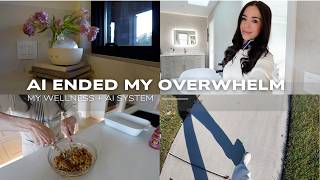 The Wellness + AI System I Use to Stop Overwhelm as a Busy Mom in My 40s