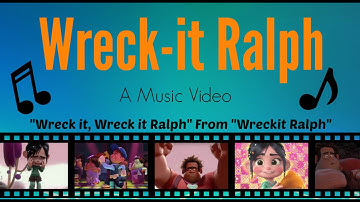 Wreck it, Wreck it Ralph