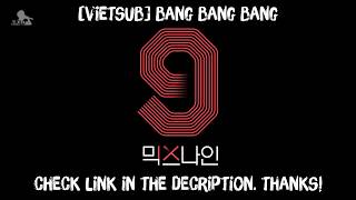 [VIETSUB] [MIXNINE Ep.9] Kingwangjjang (킹왕장) - Bang Bang Bang (ft. 939496's simkoong collection)