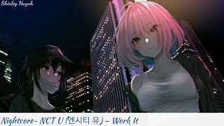 【Nightcore】~NCT U (엔시티 유) - Work It