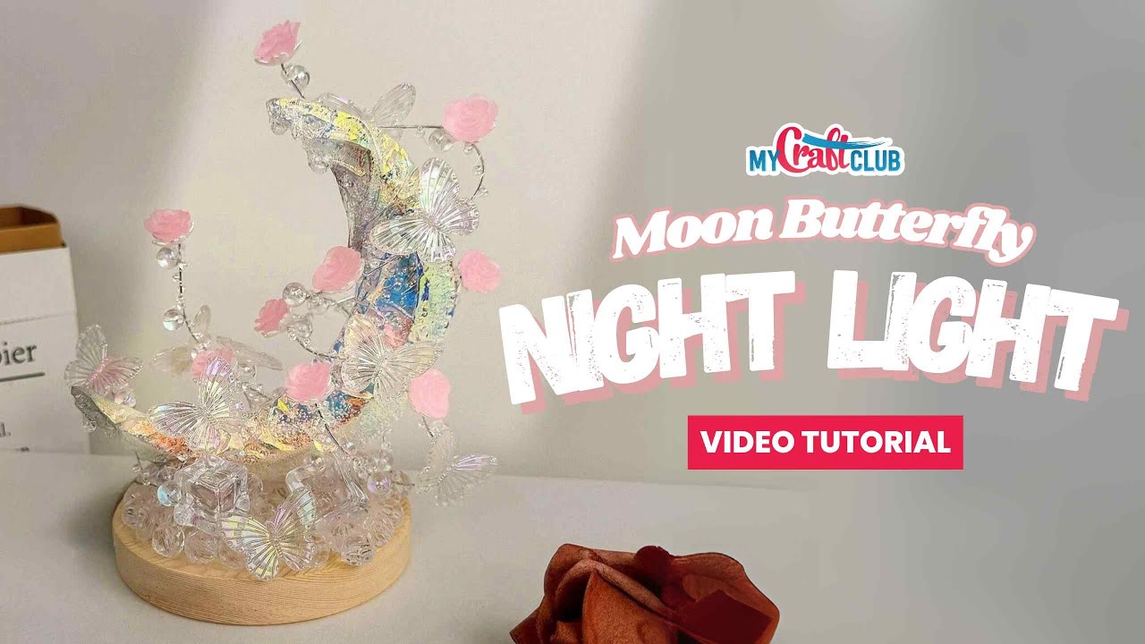 Moon Butterfly Night Lamp - MyCraftClub Video Tutorial