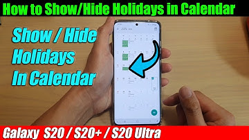 Galaxy S20/S20+: How to Show/Hide Holidays in Calendar