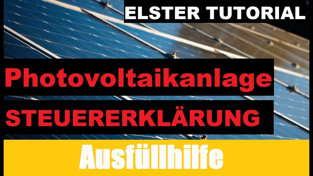 Photovoltaik Steuererklarung Elster Tutorial Steuererklarung Selber Machen Youtube