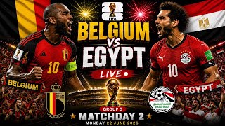 🔥 RED DEVILS vs PHARAOHS | Belgium 🇧🇪 vs Egypt 🇪🇬 LIVEWATCH™
