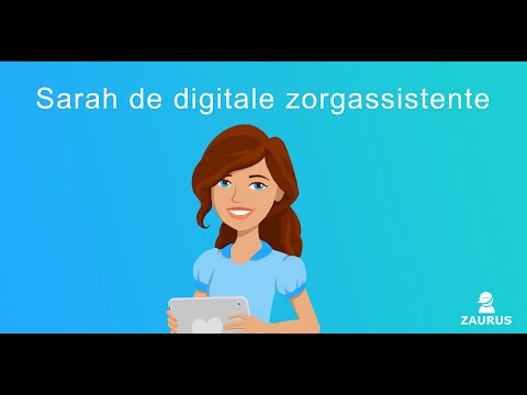 Demonstratie: Sarah de digitale zorgassistente