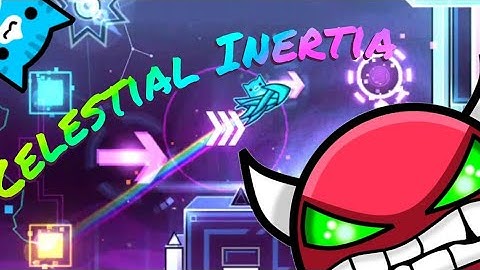 Celestial Inertia (NEW HARDEST DEMON)