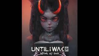 [VOCALS] - UNTIL I WAKE Marching Forward