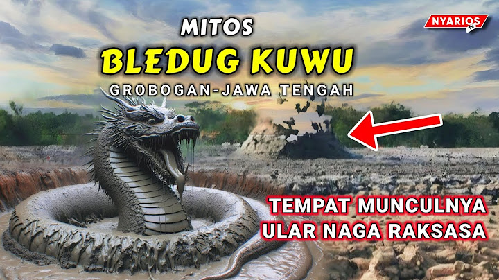 Mitos bledug kuwu grobogan | Tempat muncul joko linglung | nyarios'tv
