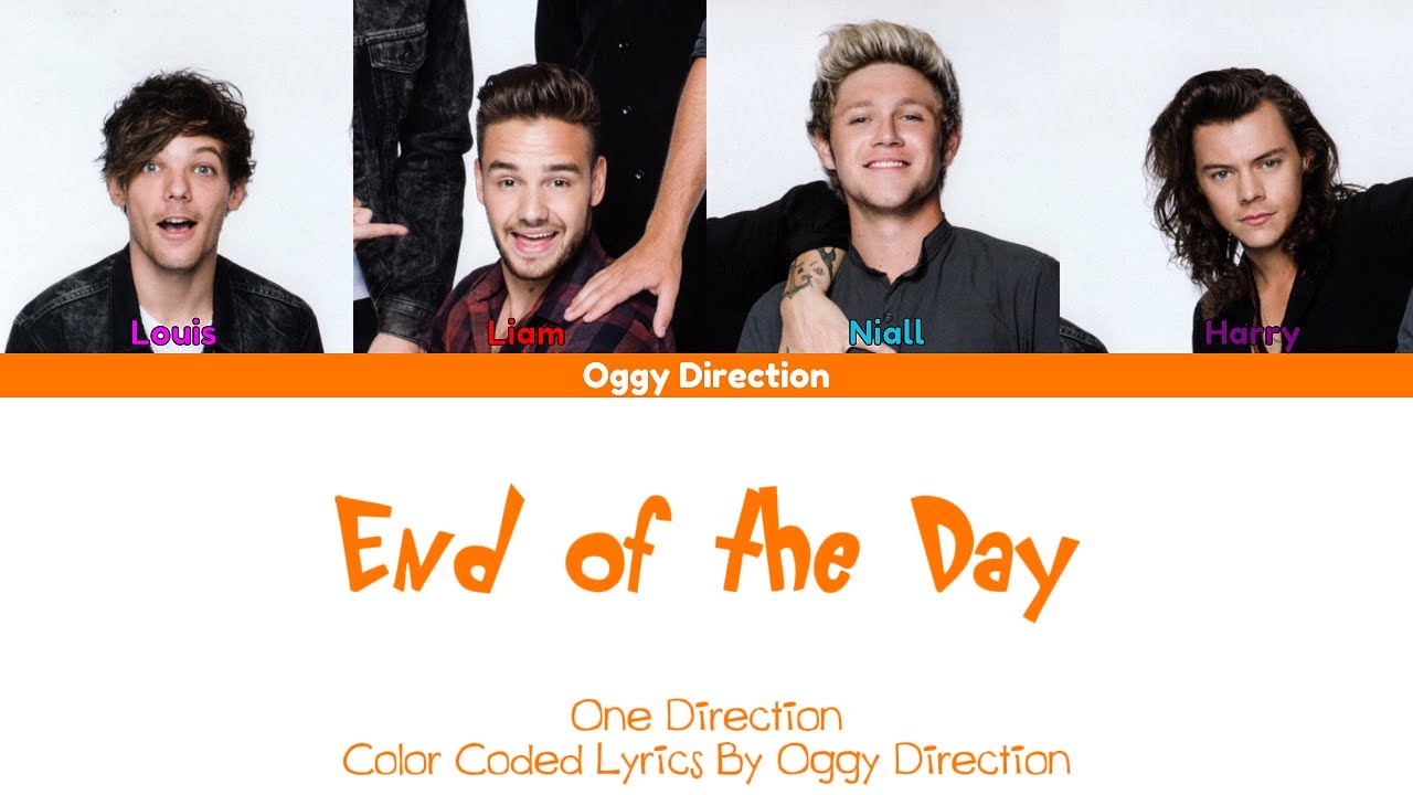 One Direction - End of the Day (New Color Coded Lyrics 2024) - YouTube