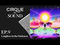 Laughter in the Darkness with Josh Johnson | Cirque du Sound Podcast Ep. 9 | Cirque du Soleil
