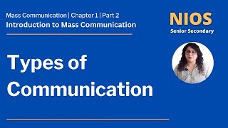 NIOS Senior Secondary - Mass Communication - Chapter 1 - Introduction to Mass Communication