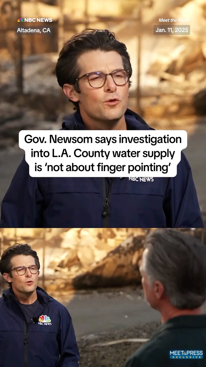 Gov. Newsom says investigation into L.A. County water supply is 'not about fingerpointing'