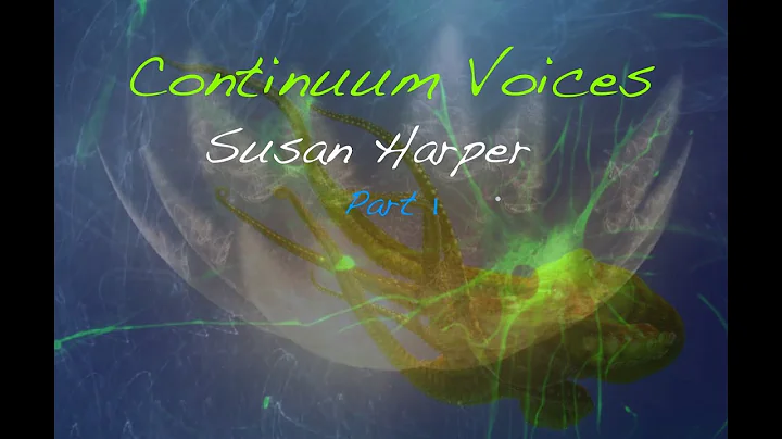 A conversation with Susan Harper about Continuum, Somatic Awareness, Consciousness & Embodiment