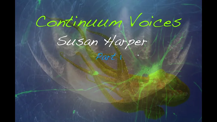 A conversation with Susan Harper about Continuum, ...