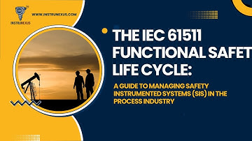 IEC 61511 Functional Safety Life Cycle: The Complete Guide to SIS 🏭⚙️