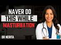 Urologist:7 Masturbation Mistakes After 60 That Are Silently Harming Older Men |Advice For Elderly