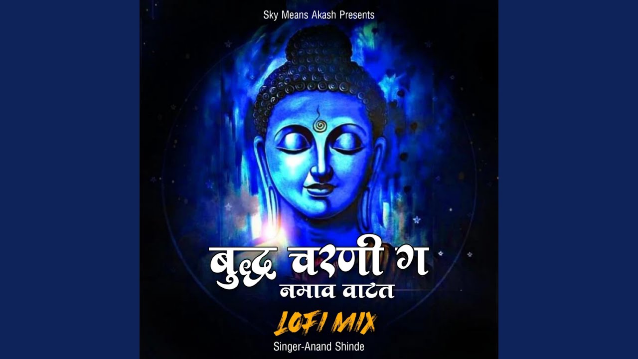 Buddha Charani G Namav Vatat Lofi feat Anand shinde Slowed  Reverbed