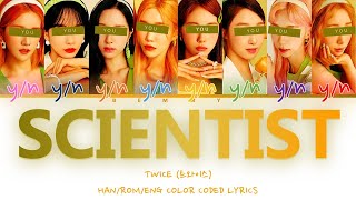 Your GirlGroup (8 members) - Scientist [TWICE] [Color Coded Lyrics HAN/ROM/ENG]