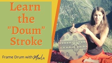 Frame Drum Basics (Lap Style)\ How to play the "Doum" Stroke with Marla Leigh!