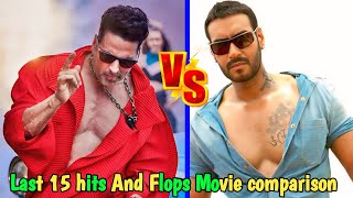 Ajay Devgan Vs Akshay Kumar Last 15 Hits And Flops Movie Comparison