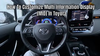 How To Customize Multi Information Display (MID) In Toyota Corolla Tutorial