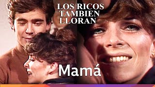 Por primera vez: madre e hijo - 'Los ricos también lloran' - 1979