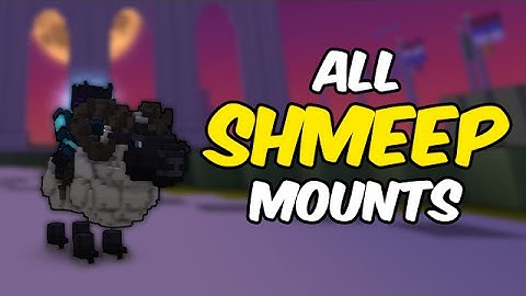 All Shmeep mounts in Trove