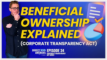 Beneficial Ownership Explained (Corporate Transparency Act)
