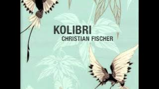 Download lagu Christian Fischer - Kolibri (Alex Young Dub Remix)