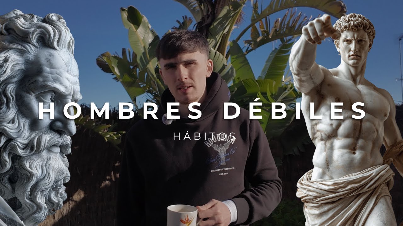 7 Hábitos que mantienen a los Hombres DÉBILES | NO hagas Esto