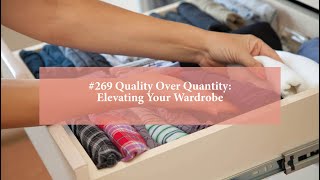 Quality Over Quany Elevating Your Wardrobe