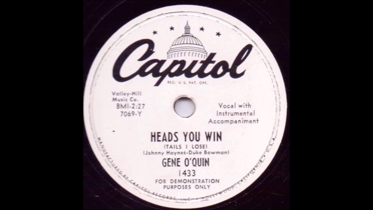 Heads You Win Gene O'Quin YouTube