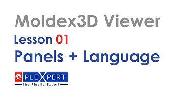 Moldex3D Viewer - Lesson 01: Panels + Language
